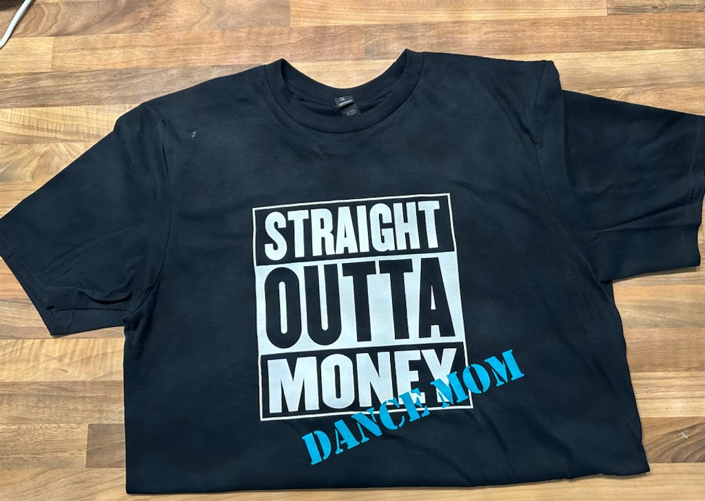 Straight Outta Money- Dance Mom
