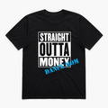 Straight Outta Money Dance Mom Tee