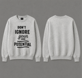 Own Your Potential Motivational Sweatshirt