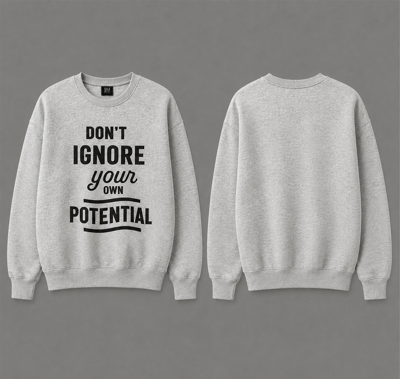Own Your Potential Motivational Sweatshirt