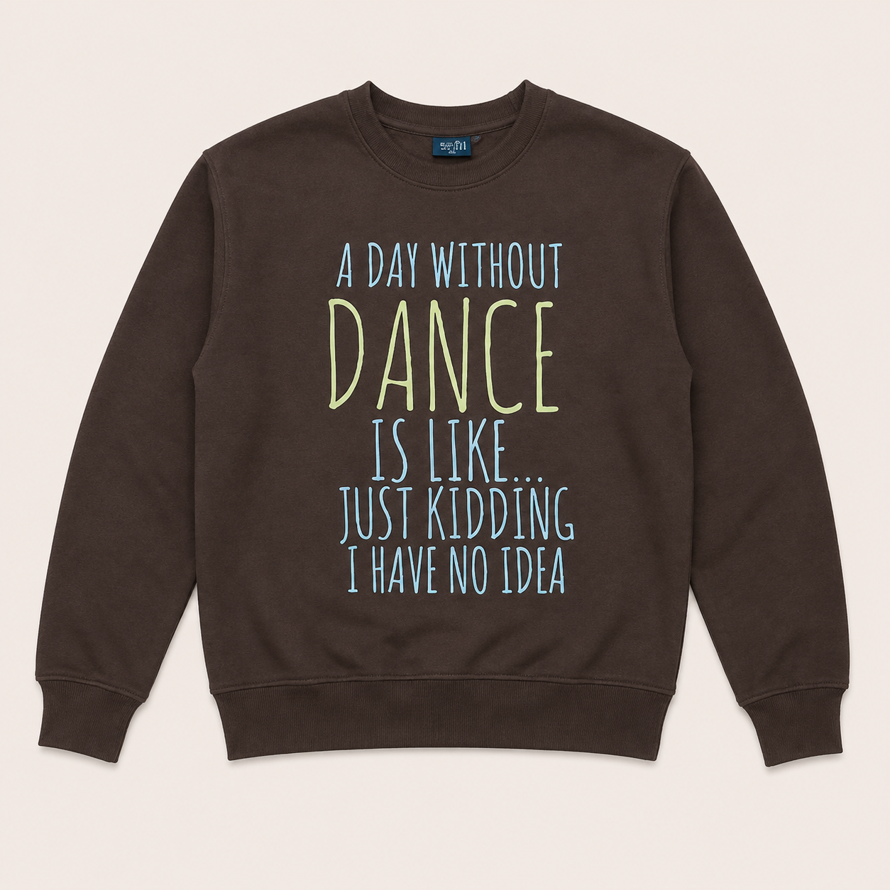 A Day Without Dance Graphic Sweatshirt